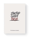 Startup Guide Tokyo - The Entrepreneur's Handbook