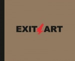 Exit Art - Unfinished Memories: 30 Years of Exit Art