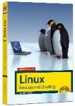 Jetzt lerne ich Linux - Einstieg und Umstieg: Das Komplettpaket für den erfolgreichen Einstieg. Mit vielen Beispielen und Übunge