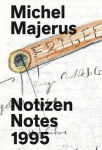 Michel Majerus - Notizen. Notes 1995