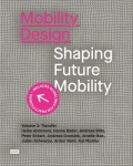 Mobility Design - Shaping Future Mobility. Volume 3: Transfer