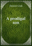 A prodigal son