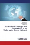 The Study of Coverage and Connectivity in an Underwater Sensor Network