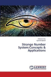Strange Number System - Concepts & Applications