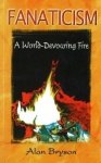 Fanaticism - A World-Devouring Fire