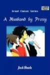 A Husband by Proxy
