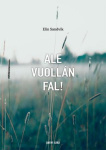 Ale vuollán fal! (pohjoissaame)