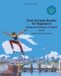 First German Reader for Beginners - Bilingual for Speakers of English A1 A2