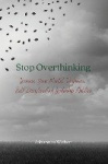 Stop Overthinking - Increase Your Mental Toughness, Self-Discipline And Leadership Abilities