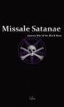 Missale Satanae - A Practical Guide to Satanic Ritual and the Black Mass