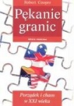 Pekanie granic. Porzadek i chaos w XXI wieku