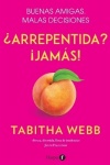 ¿Arrepentida? ¡Jamás! (No Regrets)