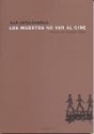 LOS MUERTOS NO VAN AL CINE
