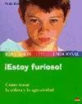 ¡ESTOY FURIOSO! (COMO TRATAR LA COLERA Y LA AGRESIVIDAD) NIÑOS DE 3 A7 AÑOS