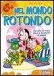 Nel mondo rotondo