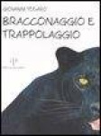 Bracconaggio e trappolaggio