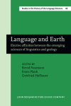 Language and Earth - Elective affinities between the emerging sciences of linguistics and geology