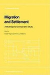 Migration and Settlement - A Multiregional Comparative Study
