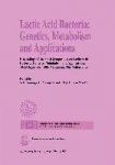 Lactic Acid Bacteria: Genetics, Metabolism and Applications - Proceedings of the Sixth Symposium on lactic acid bacteria: geneti