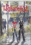 De Tagliatelli's!