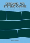 Designing for Systemic Change - Transforming Public Sector Innovation