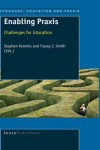 Enabling Praxis - Challenges for Education