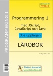 Programmering 1 med JScript, JavaScript och Java - Lärobok