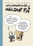 Kellermannen hälsar på