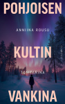 Pohjoisen kultin vankina : tositarina