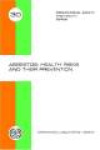 Asbestos - Health Risks and Their Prevention (Occupational Safety and Health Series 30)