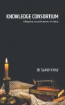 Knowledge Consortium - Mitigating the inquisitiveness of Being