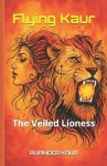 Flying Kaur - The Veiled Lioness