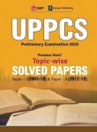 Uppcs 2019 Previous Years' Topic-Wise Solved Papers - Paper I 2003-18 (Include Paper II Solved Paper 2012-18)
