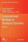 Computational Methods in Stochastic Dynamics : Volume 2