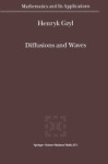 Diffusions and Waves