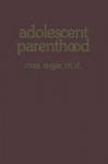 Adolescent Parenthood