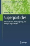 Superparticles - A Microsemantic Theory, Typology, and History of Logical Atoms