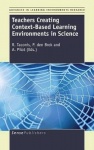 Teachers Creating Context-Based Learning Environments in Science