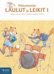 Pikkumetsän aapinen Laulut ja leikit 1