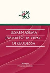Lesken asema jäämistö- ja vero-oikeudessa