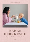 Rakas herkkusuu : sopivasti makeita leivonnaisia koko perheelle