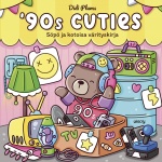 '90s Cuties söpö ja kotoisa värityskirja