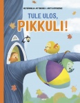 Tule ulos, Pikkuli!
