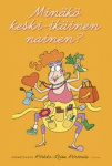 Minäkö keski-ikäinen nainen?