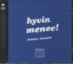 Hyvin menee! (2CD) : suomea aikuisille