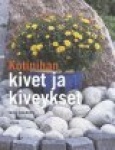 KOTIPIHAN KIVET JA KIVEYKSET
