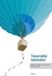 Tekemällä taitavaksi Ammattioppilaitosten äidinkieli