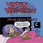 Mitä söisin öisin - Viivin ja Wagnerin keittokirja