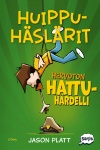 Huippuhäslärit - hervoton hattuhärdelli