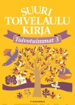 Suuri toivelaulukirja : toivotuimmat 3